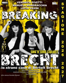 BREAKING BRECHT Lo strano caso di Bertold Brecht - ARTESPETTACOLO